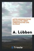 Cover: Mittelniederdeutsche Grammatik - Trieste Publishing