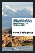Bild: UEber Das Gedaechtnis. Untersuchungen Zur Experimentellen Psychologie - Trieste Publishing