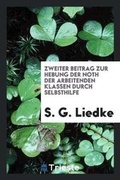 Cover: Zweiter Beitrag Zur Hebung Der Noth Der Arbeitenden Klassen Durch Selbsthilfe - Trieste Publishing