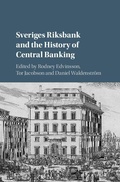 Cover: Sveriges Riksbank and the History of Central Banking - Cambridge University Press