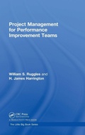 Cover: Project Management for Performance Improvement Teams - CRC Press
