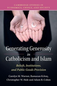 Enlarge image Cover: Generating Generosity in Catholicism and Islam - Cambridge University Press