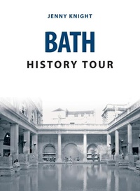 Enlarge image Cover: Bath History Tour - Amberley Publishing