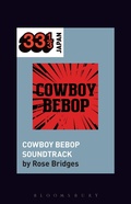Cover: Yoko Kanno's Cowboy Bebop Soundtrack - Bloomsbury Academic USA