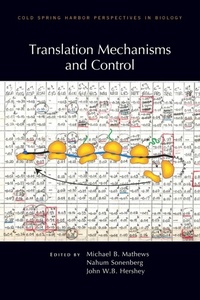 Enlarge image Cover: Translation Mechanisms and Control - Cold Spring Harbor Laboratory Press,U.S.