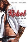 Cover: Rebel - Dreamspinner Press