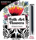 Cover: Scratch & Create Folk Art Flowers - Rockport Publishers