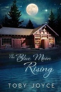 Enlarge image Cover: The Blue Moon Rising - Start Romance LLC