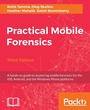 Cover: Practical Mobile Forensics - Third Edition - Packt Publishing