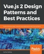 Cover: Vue.js 2 Design Patterns and Best Practices - Packt Publishing