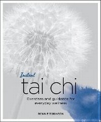 Abbildung von: Instant Tai Chi - Watkins Publishing