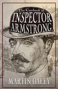 Enlarge image Cover: The Casebook of Inspector Armstrong - Volume 3 - MX Publishing