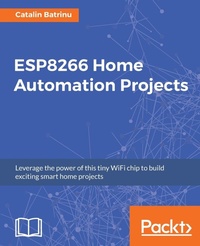 Abbildung von: ESP8266 Home Automation Projects - Packt Publishing