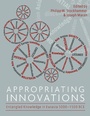 Cover: Appropriating Innovations - Oxbow Books