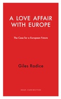 Cover: A Love Affair with Europe - Haus Publishing