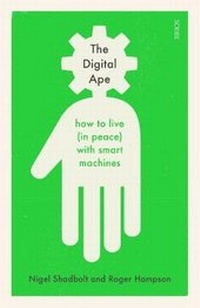 Enlarge image Cover: The Digital Ape - Scribe Publications