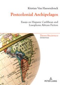 Cover: Postcolonial Archipelagos - Peter Lang Verlag