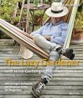 Cover: The Lazy Gardener und seine Gartengeheimnisse - AT Verlag