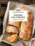 Cover: Das gro&szlig;e kleine Buch: Strudel und Striezel - Servus