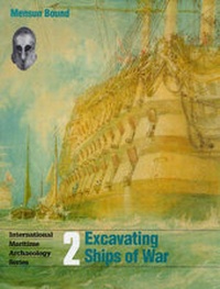 Enlarge image Cover: Excavating Ships of War - Anthony Nelson Ltd