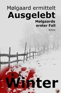 Cover: M&oslash;lgaard ermittelt / Ausgelebt - epubli