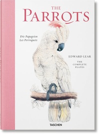 Abbildung von: Edward Lear. The Parrots. The Complete Plates - TASCHEN
