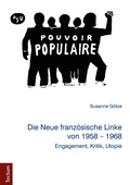 Cover: Die Neue franz&ouml;sische Linke von 1958 - 1968 - Tectum Wissenschaftsverlag