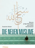 Cover: Die neuen Muslime - Promedia