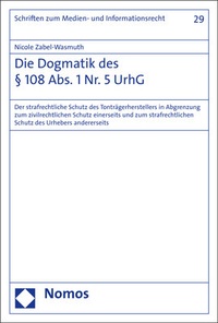 Abbildung von: Die Dogmatik des § 108 Abs. 1 Nr. 5 UrhG - Nomos