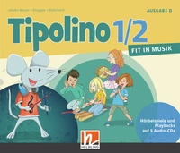 Abbildung von: Tipolino 1/2 - Fit in Musik. Audio-CDs. Ausgabe D - Helbling Verlag