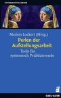 Cover: Perlen der Aufstellungsarbeit - Carl-Auer Verlag