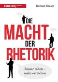 Cover: Die Macht der Rhetorik - REDLINE