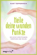 Cover: Heile deine wunden Punkte - mvg