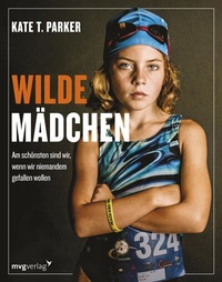Abbildung von: Wilde Mädchen - mvg