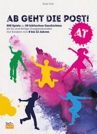 Enlarge image Cover: Ab geht die Post! AT - Praxisverlag buch+musik bm gGmbH