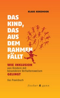 Abbildung von: Das Kind, das aus dem Rahmen fällt - Fischer & Gann