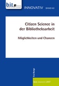 Cover: Citizen Science in der Bibliotheksarbeit - b.i.t.verlag gmbh