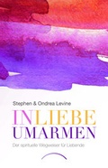 Cover: In Liebe umarmen - Kamphausen Media GmbH
