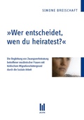 Bild: "Wer entscheidet, wen du heiratest?" - Akademische Verlagsgemeinschaft München