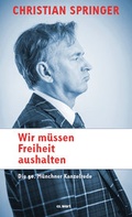 Cover: Wir m&uuml;ssen Freiheit aushalten - CS Wort