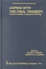 Cover: Coping with the Final Tragedy - Baywood Publishing Company Inc