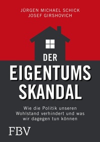 Abbildung von: Der Eigentumsskandal - FinanzBuch Verlag