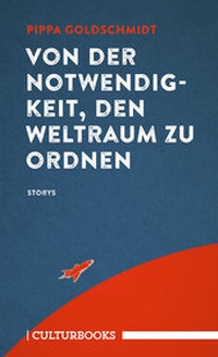 Abbildung von: Von der Notwendigkeit, den Weltraum zu ordnen - CulturBooks Verlag