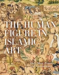 Abbildung von: The Human Figure in Islamic Art - Strandberg Publishing