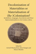 Cover: Decolonisation of Materialities or Materialisation of (Re-)Colonisation? - Langaa RPCID