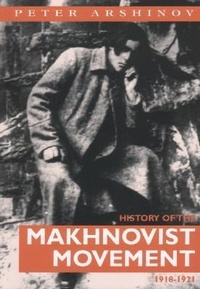 Abbildung von: History of the Makhnovist Movement, 1918-21 - Freedom Press