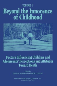 Enlarge image Cover: Beyond the Innocence of Childhood - Baywood Publishing Company Inc