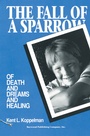Cover: The Fall of a Sparrow - Baywood Publishing Company Inc