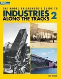Cover: Model Railroader's Guide to Industries Along the Tracks II - Kalmbach Publishing Company