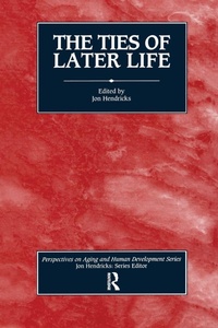 Enlarge image Cover: The Ties of Later Life - Baywood Publishing Company Inc